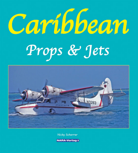 Caribbean Props & Jets - Nicky Scherrer