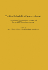 The Final Palaeolithic of Northern Eurasia - 