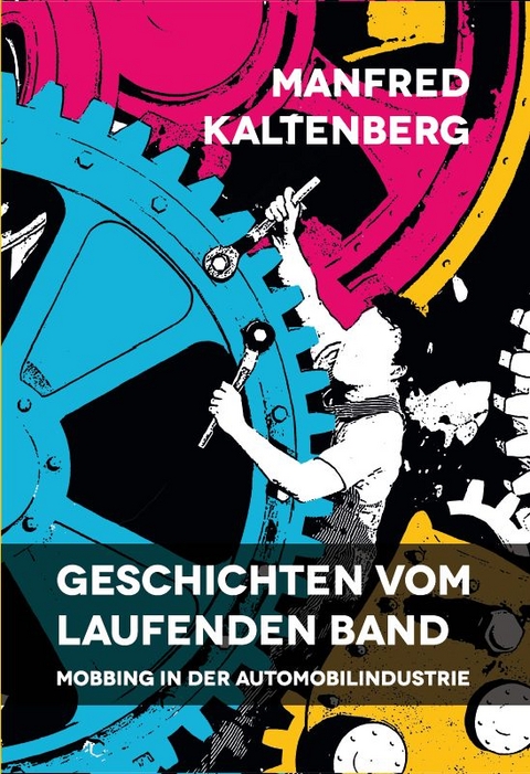 Geschichten vom laufenden Band - Manfred Kaltenberg