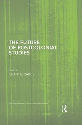 The Future of Postcolonial Studies - 