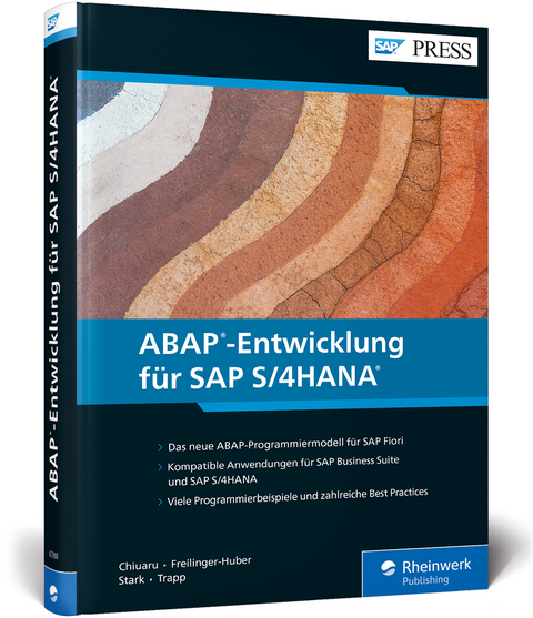 ABAP-Entwicklung für SAP S/4HANA - Constantin-Catalin Chiuaru, Sebastian Freilinger-Huber, Timo Stark, Tobias Trapp