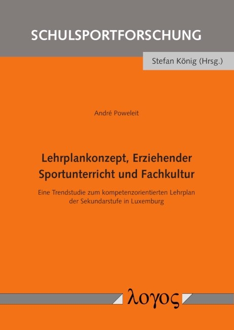 Lehrplankonzept, Erziehender Sportunterricht und Fachkultur - Andre Poweleit