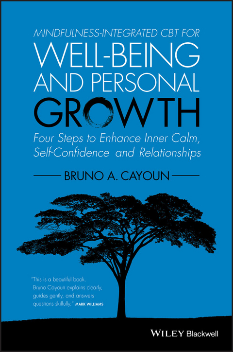 Mindfulness-integrated CBT for Well-being and Personal Growth -  Bruno A. Cayoun