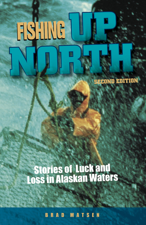 Fishing Up North -  Brad Matsen