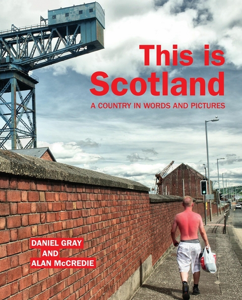 This is Scotland -  Daniel Gray
