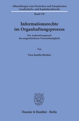 Informationsrechte im Organhaftungsprozess. - Vera Josefin Richter