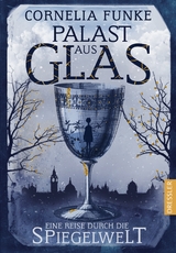 Palast aus Glas - Cornelia Funke