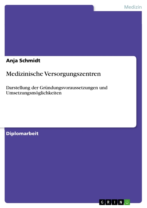 Medizinische Versorgungszentren - Anja Schmidt