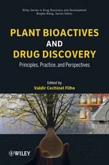 Plant Bioactives and Drug Discovery - Valdir Cechinel-Filho