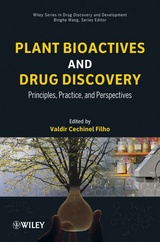 Plant Bioactives and Drug Discovery - Valdir Cechinel-Filho