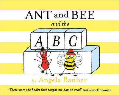 Ant and Bee and the ABC -  Angela Banner
