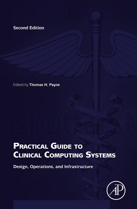 Practical Guide to Clinical Computing Systems - 