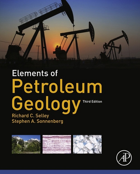 Elements of Petroleum Geology -  Richard C. Selley,  Stephen A. Sonnenberg