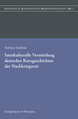 Interkulturelle Vermittlung deutscher Kurzgeschichten der Nachkriegszeit - Anvaya Sardesai