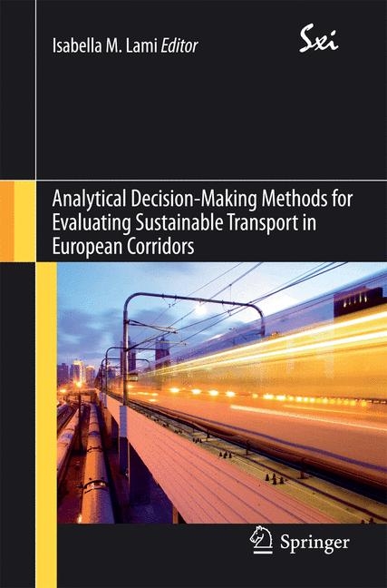Analytical Decision-Making Methods for Evaluating Sustainable Transport in European Corridors - 