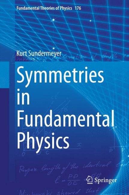 Symmetries in Fundamental Physics -  Kurt Sundermeyer