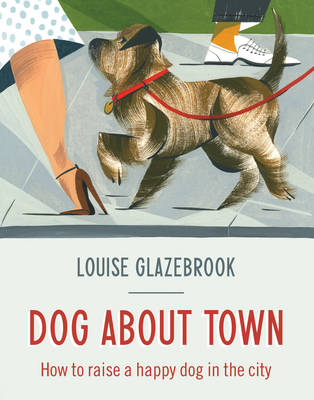 Dog About Town -  Louise Glazebrook