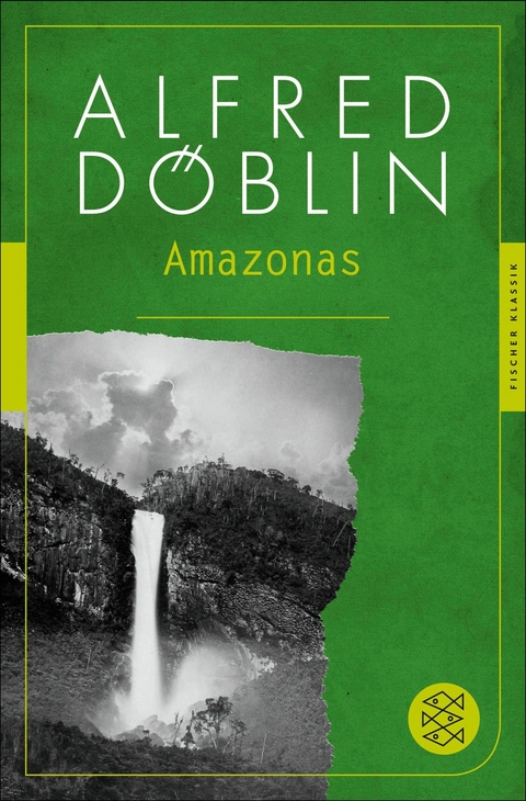 Amazonas -  Alfred Döblin