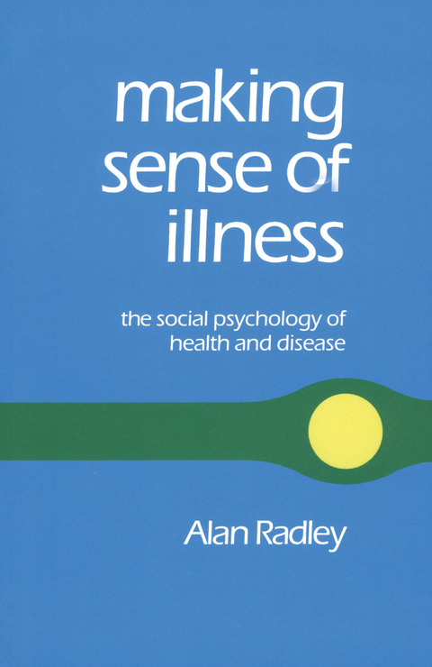 Making Sense of Illness - Alan Radley