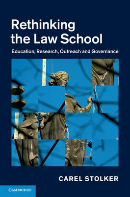 Rethinking the Law School -  Carel Stolker