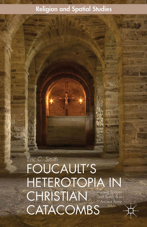 Foucault's Heterotopia in Christian Catacombs -  E. Smith