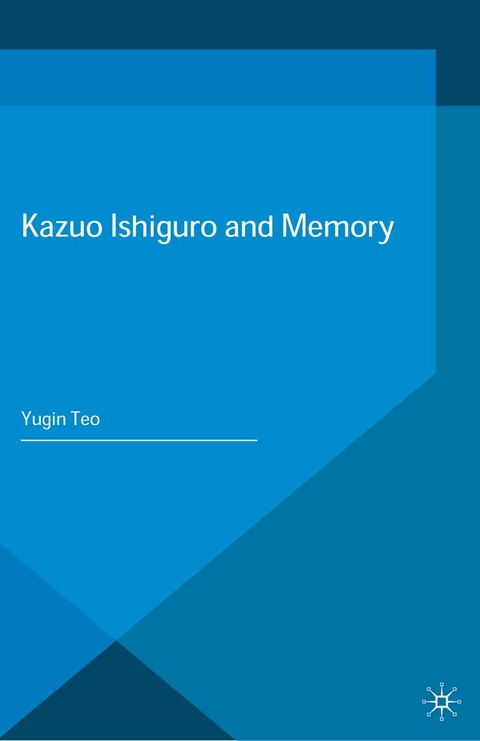 Kazuo Ishiguro and Memory -  Y. Teo