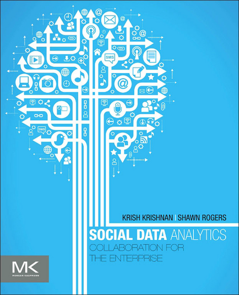 Social Data Analytics -  Krish Krishnan,  Shawn P. Rogers