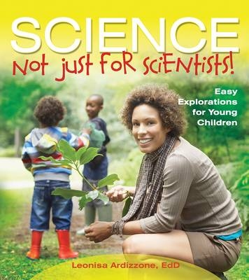 Science Not Just For Scientists! -  Leonisa Ardizzone