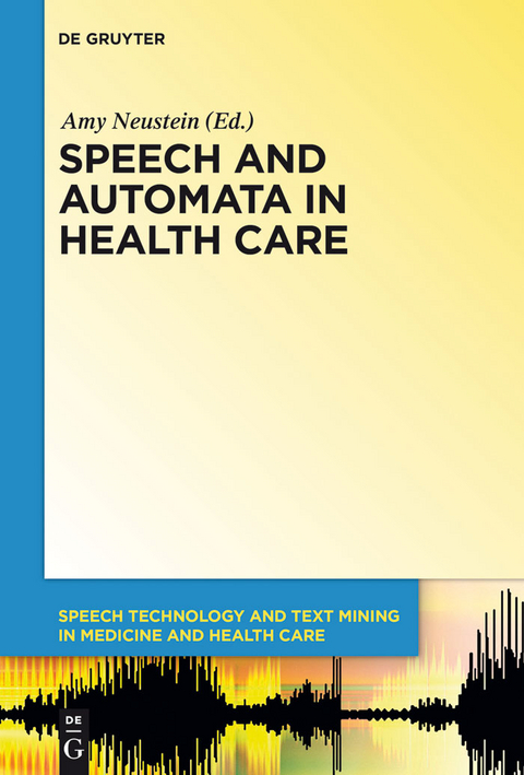 Speech and Automata in Health Care - 