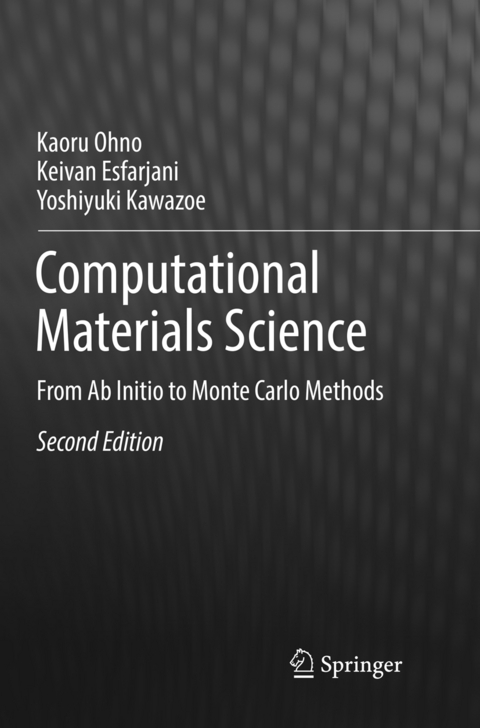 Computational Materials Science - Kaoru Ohno, Keivan Esfarjani, Yoshiyuki Kawazoe