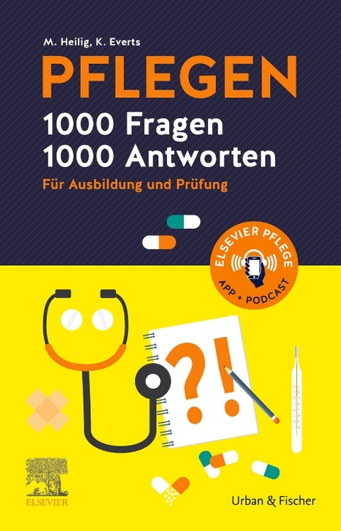 PFLEGEN – 1000 Fragen, 1000 Antworten - Maren Heilig, Katharina Everts