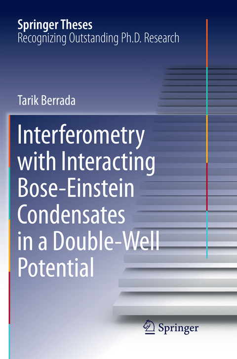 Interferometry with Interacting Bose-Einstein Condensates in a Double-Well Potential - Tarik Berrada