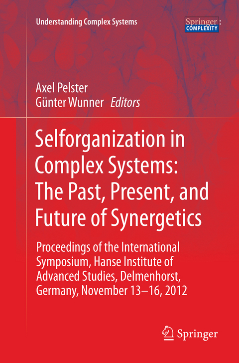 Selforganization in Complex Systems: The Past, Present, and Future of Synergetics - 