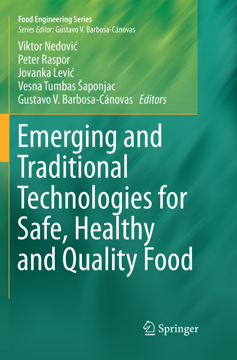 Emerging and Traditional Technologies for Safe, Healthy and Quality Food - 