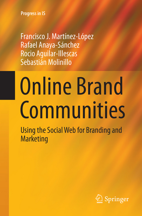 Online Brand Communities - Francisco J. Martínez-López, Rafael Anaya, Rocio Aguilar, Sebastián Molinillo