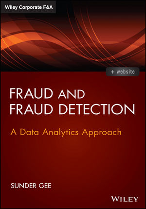 Fraud and Fraud Detection -  Sunder Gee