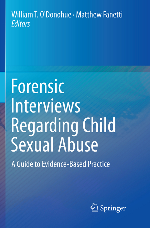 Forensic Interviews Regarding Child Sexual Abuse - 