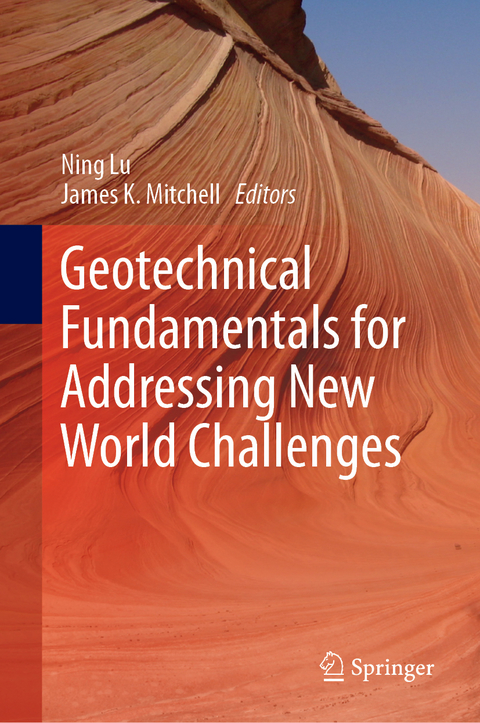 Geotechnical Fundamentals for Addressing New World Challenges - 