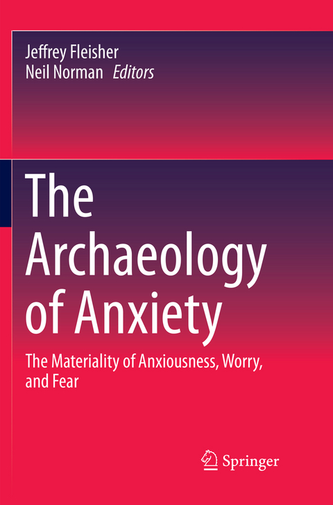 The Archaeology of Anxiety - 