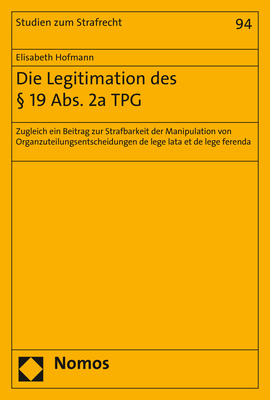 Die Legitimation des § 19 Abs. 2a TPG - Elisabeth Hofmann