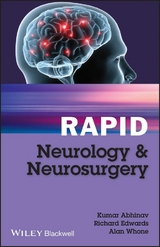 Rapid Neurology and Neurosurgery -  Kumar Abhinav,  Richard Edwards,  Alan Whone