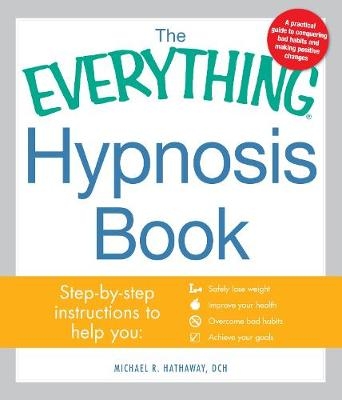 Everything Hypnosis Book -  Michael R Hathaway