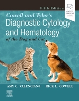 Cowell and Tyler's Diagnostic Cytology and Hematology of the Dog and Cat - Valenciano, Amy C.; Cowell, Rick L.