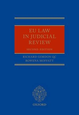 EU Law in Judicial Review -  Rowena Moffatt,  Richard Gordon QC