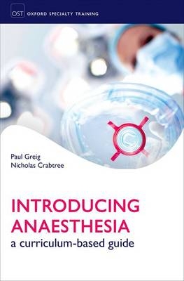 Introducing Anaesthesia -  Nicholas Crabtree,  Paul Greig