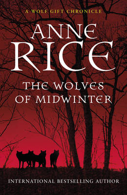 Wolves of Midwinter -  Anne Rice
