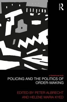Policing and the Politics of Order-Making - 