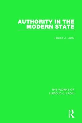 Authority in the Modern State (Works of Harold J. Laski) -  Harold J. Laski