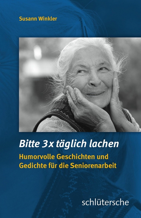 Bitte 3x täglich lachen - Susann Winkler