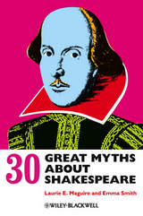 30 Great Myths about Shakespeare -  Laurie Maguire,  Emma Smith